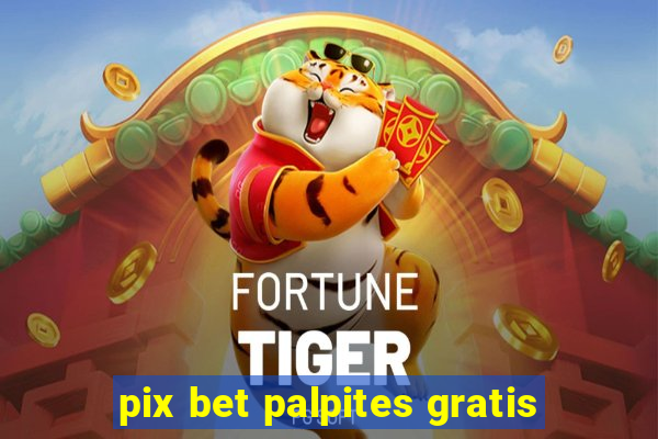 pix bet palpites gratis